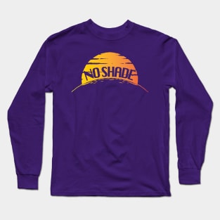 NO Shade Long Sleeve T-Shirt